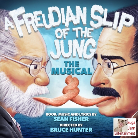 A FREUDIAN SLIP OF THE JUNG THE MUSICAL